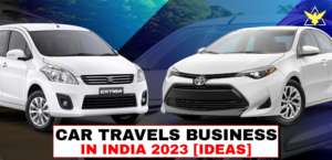 Car Travel Agency Business Idea 2023, Marketing Strategy, Check Here
